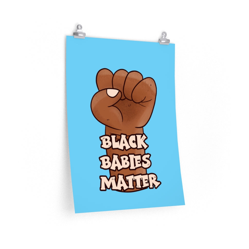 Black Babies Matter Poster - Blue