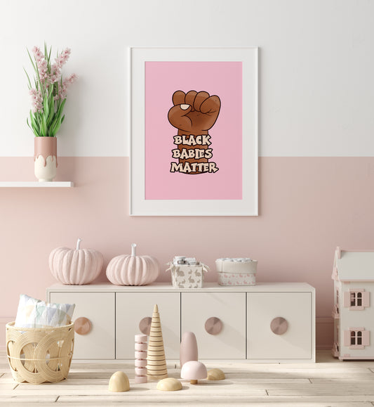 Black Babies Matter Poster - Pink