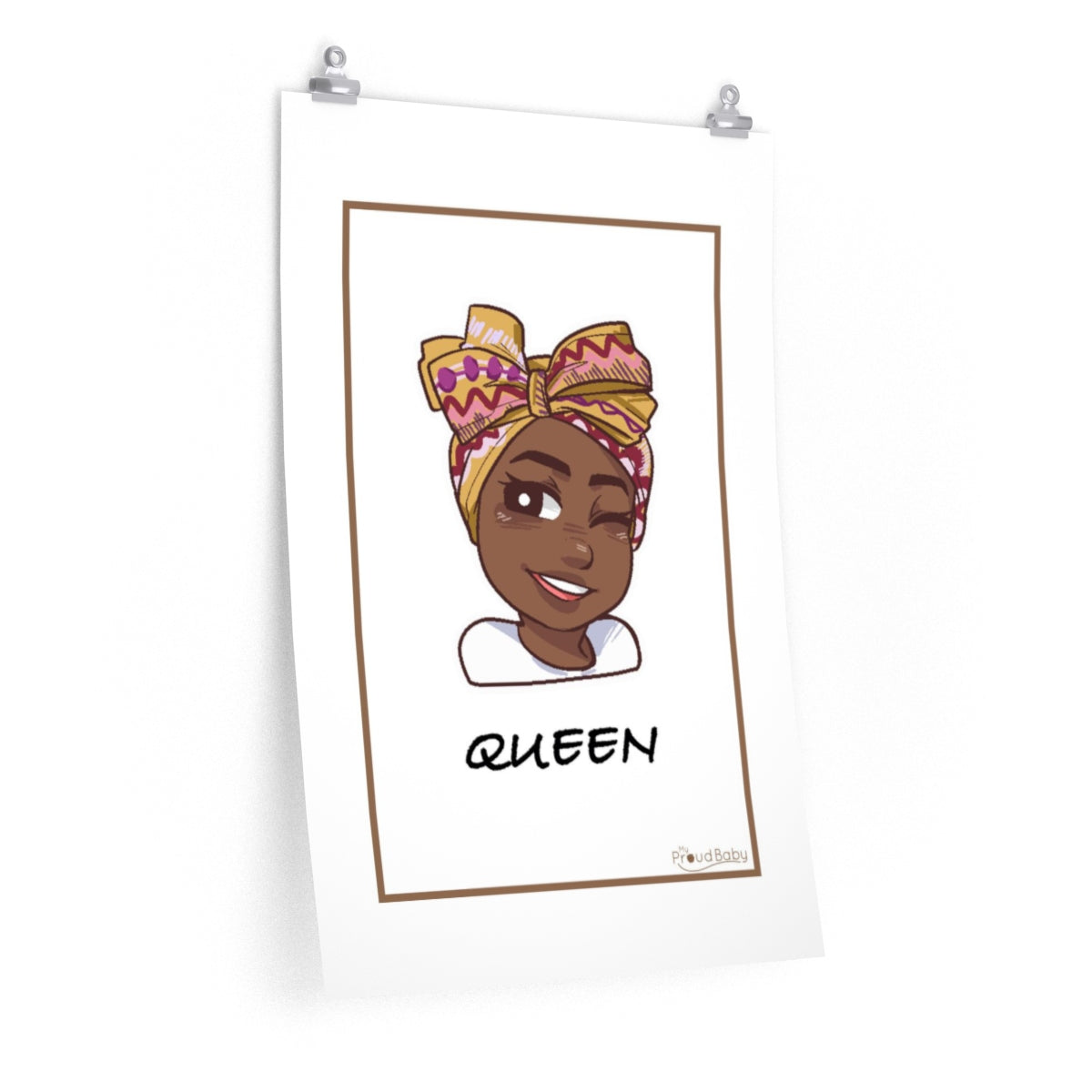 My Proud Baby, Queen Nursery Poster