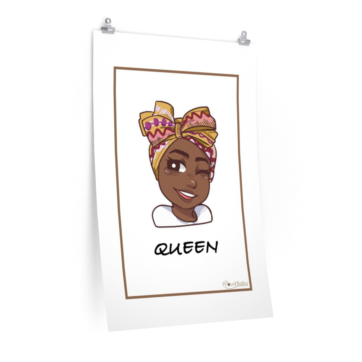 My Proud Baby, Queen Nursery Poster