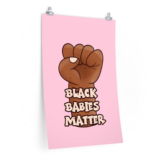 Black Babies Matter Poster - Pink