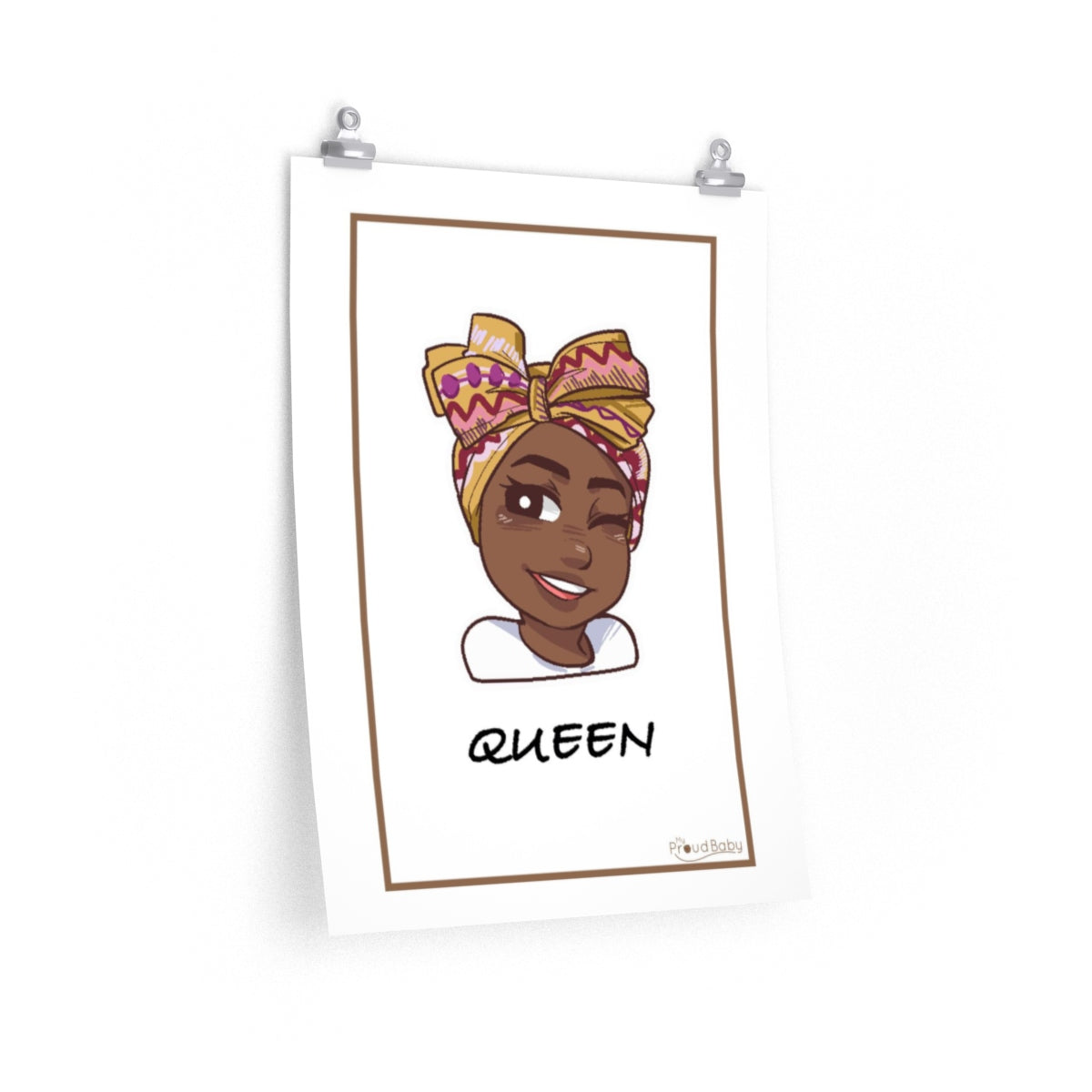 My Proud Baby, Queen Nursery Poster