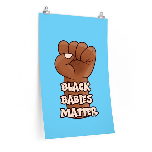 Black Babies Matter Poster - Blue